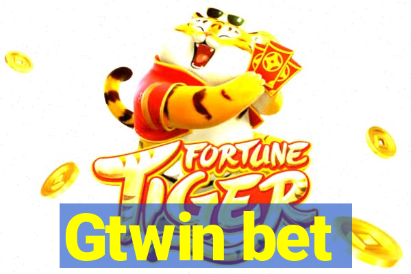 Gtwin bet